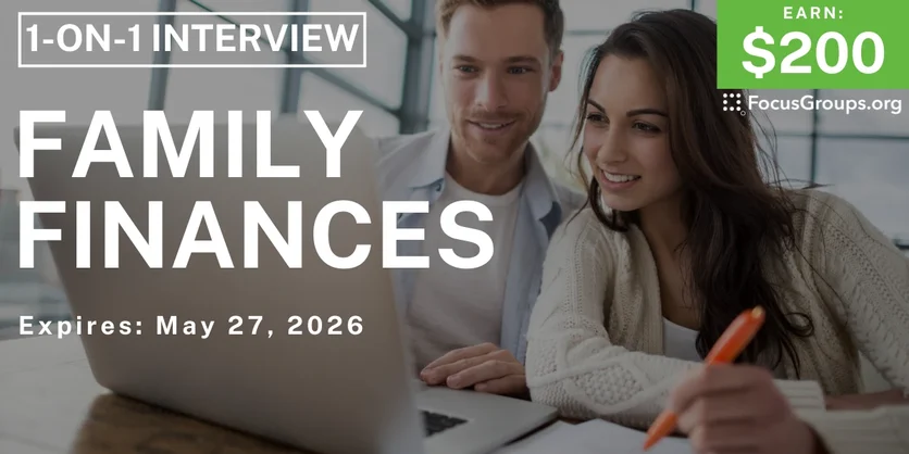 Research Study on Family Finances - $200 - $200 - 05/22/2026