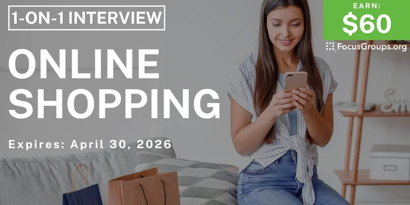 Research Study on Online Shopping - $60 - $60 - 04/15/2026