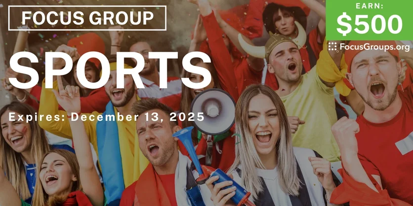 Focus Group in Denver & Chicago on Sports - $500 - $500 - 12/01/2025