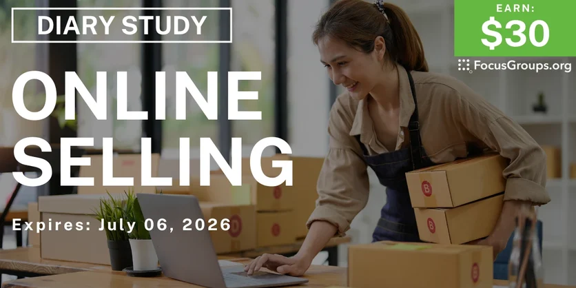 Online Selling Research Study - $30 - $50 - 06/22/2026