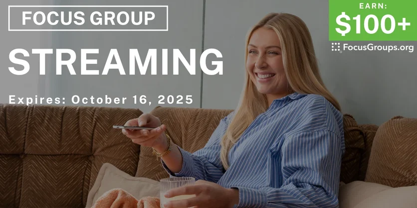 Graphic promoting Focus Group in Seattle on Streaming, $100+ payout, happening October 17, 2025