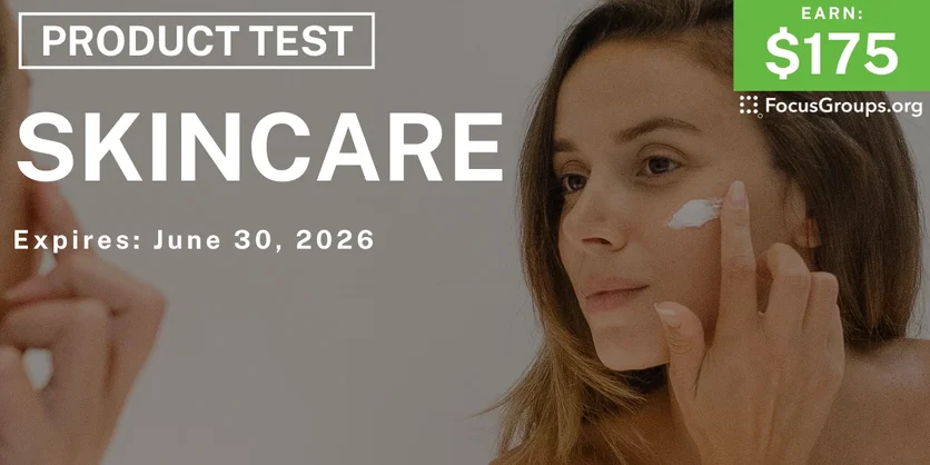 Product Test for Women on Skincare - $175 - $175 - 06/16/2026