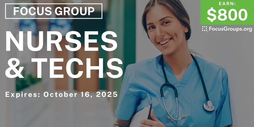 Focus Group in Boston for Nurses & Techs - $800 - $800 - 09/26/2025