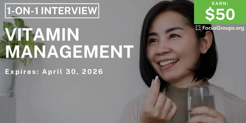 Research Study on Vitamin Management - $50 - $50 - 04/27/2026