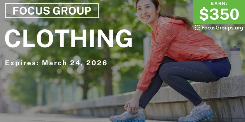 Focus Group in Chicago on Clothing - $350 - $350 - 03/19/2026