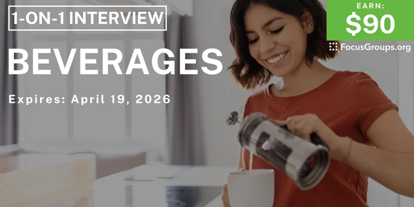 Beverages Research Study - $90 - $90 - 04/13/2026