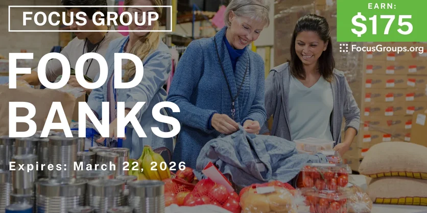 Focus Group in SF on Food Banks - $175 - $175 - 02/27/2026