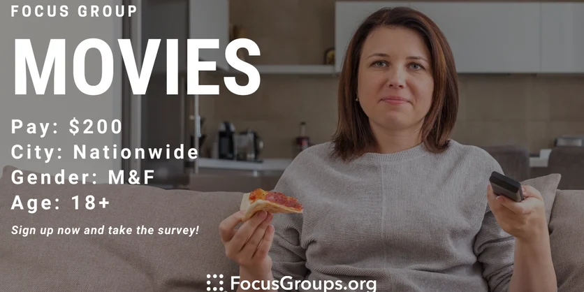 Focus Group on Movies - $200 - 08/12/2023