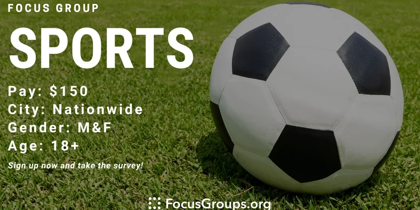 Focus Group on Sports - $150 - 09/13/2023