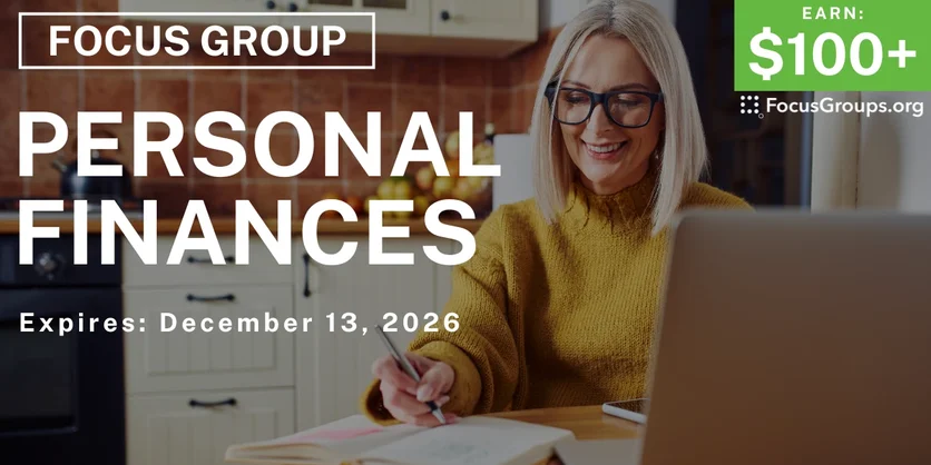 Personal Finances Focus Group - $100+ - $100-$125 - 01/26/2026