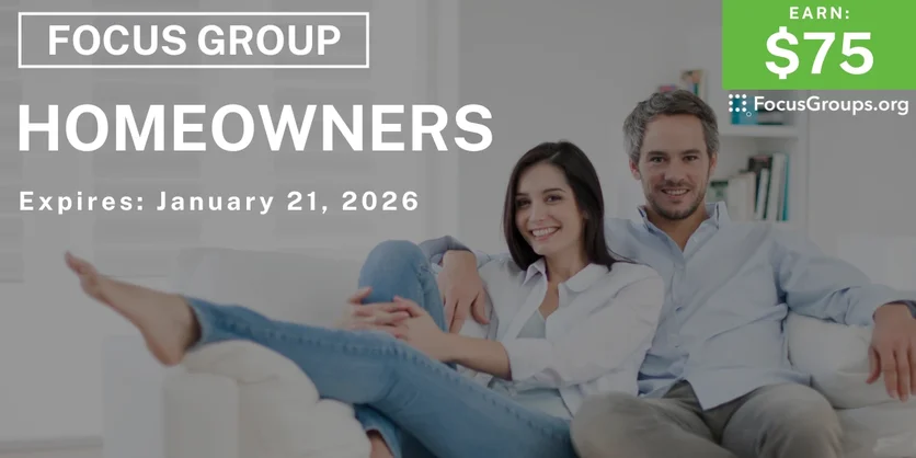 Focus Group in Minneapolis for Homeowners - $75 - $75 - 01/08/2026