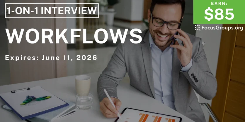 Research Study on Workflows - $85 - $85 - 05/29/2026