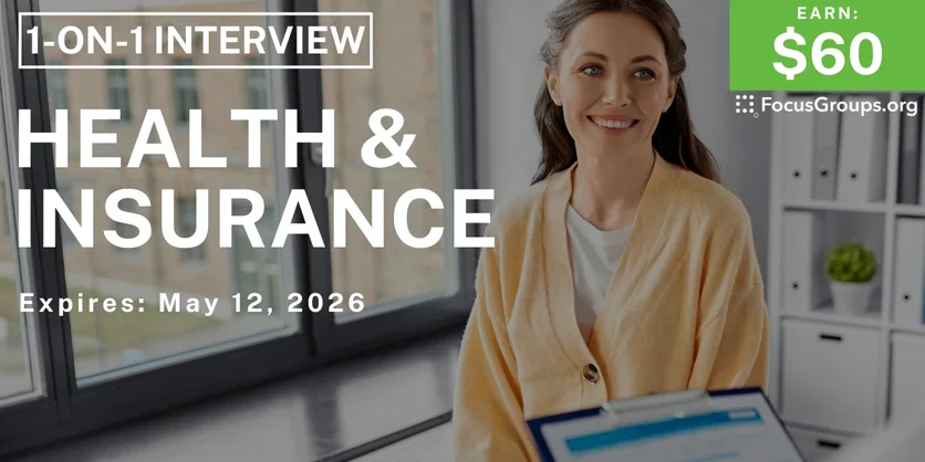 Research Study on Health & Insurance - $60 - $60 - 04/29/2026