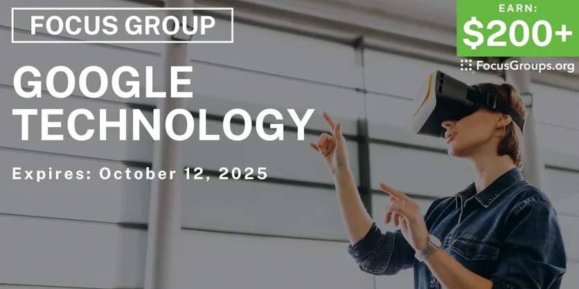 Graphic promoting Focus Group in SF on Google Technology, $200+ payout, happening October 13, 2025