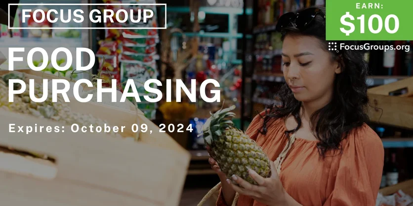 Focus Group in Chicago on Food Purchasing - $100 - 09/19/2024