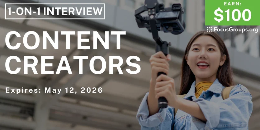 Research Study for Content Creators - $100 - $100 - 04/29/2026