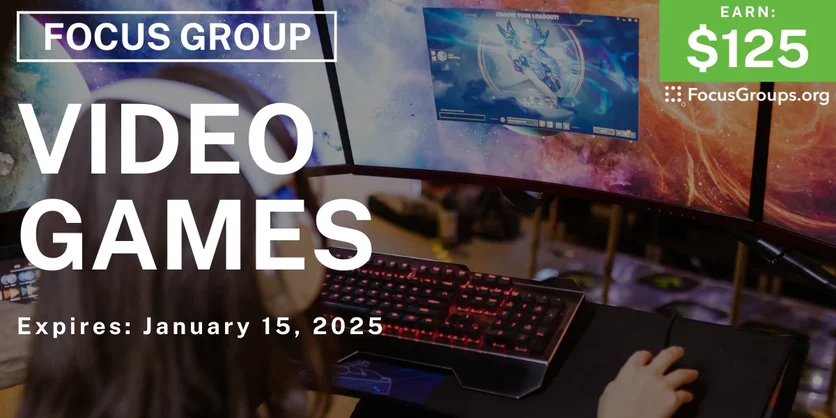 Focus Group in LA on Video Games - $125 - 01/03/2025