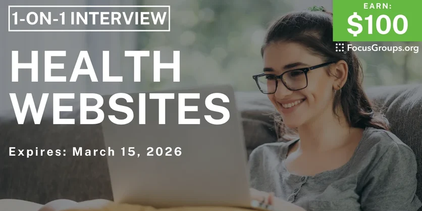 Research Study on Health Websites - $100 - $100 - 03/04/2026