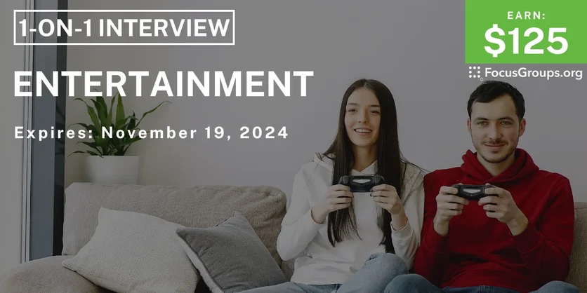 Research Study on Entertainment - $125 - 11/07/2024