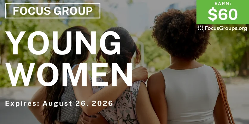 Focus Group in Minneapolis for Young Women - $60 - $60 - 08/12/2026