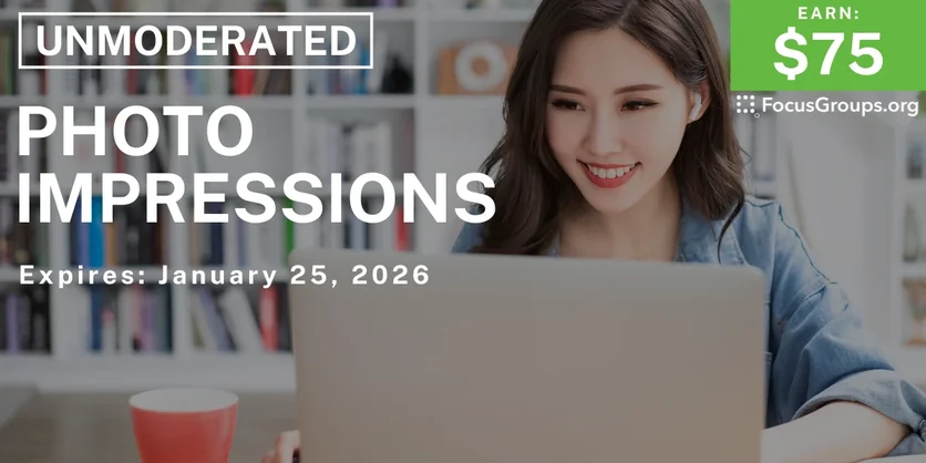 Research Study on Photo Impressions - $75 - $75 - 01/16/2026