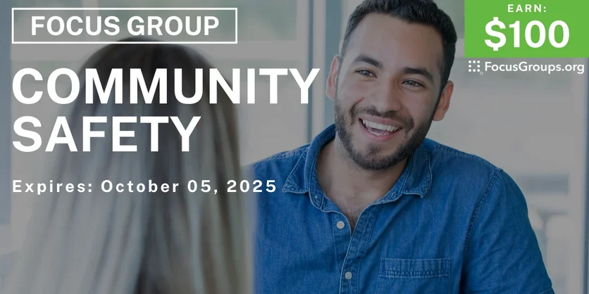 Focus Group in Madison on Community Safety - $100 - $100 - 09/25/2025