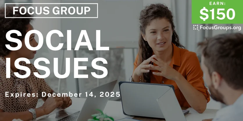 Focus Group in Kentucky & Cincinnati on Social Issues - $150 - $150 - 12/01/2025