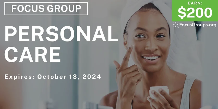Focus Group for Women on Personal Care Products - $200 - 10/03/2024