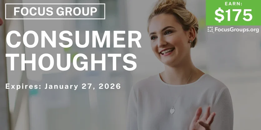 Focus Group in Atlanta on Consumer Thoughts - $175 - $175 - 01/09/2026