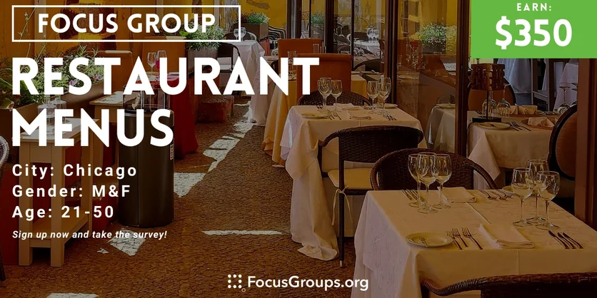 Focus Group in Chicago on Restaurant Menus - $350 - 02/23/2024
