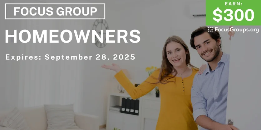 Focus Group in Denver for Homeowners - $300 - $300 - 09/15/2025