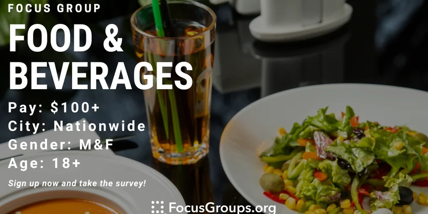 Focus Group on Food & Beverages - $100 and up - 10/28/2023