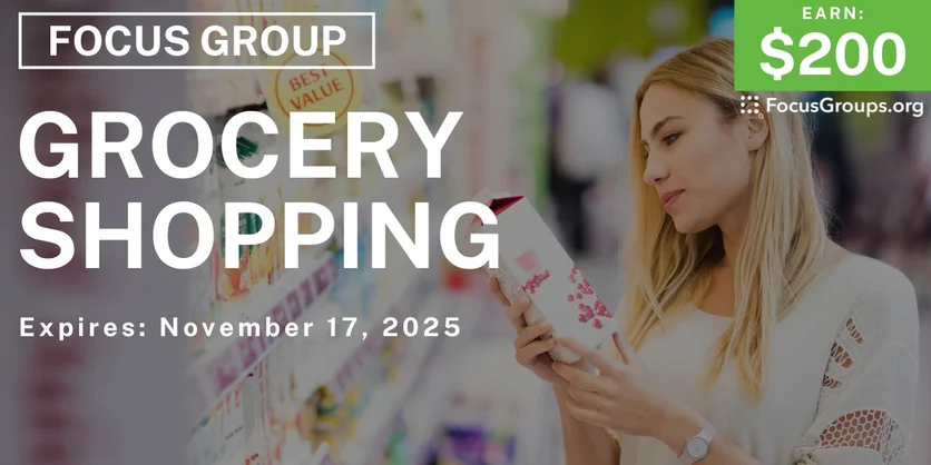 Focus Group on Grocery Shopping - $200 - $200 - 11/05/2025