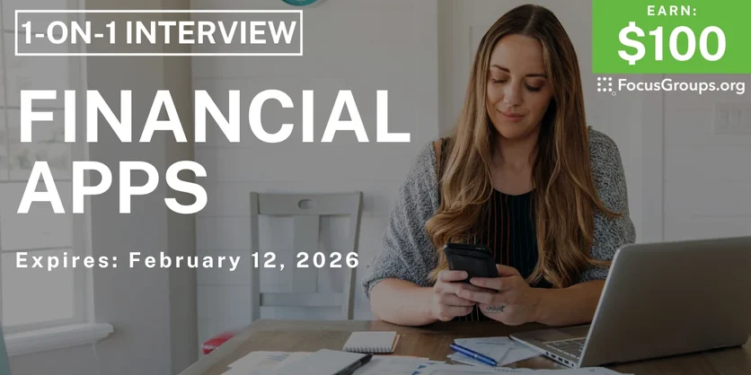 Research Study on Financial Apps - $100 - $100 - 02/03/2026