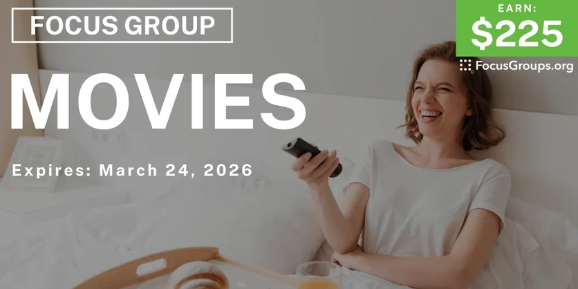 Focus Group in Dallas on Movies - $225 - $225 - 03/18/2026