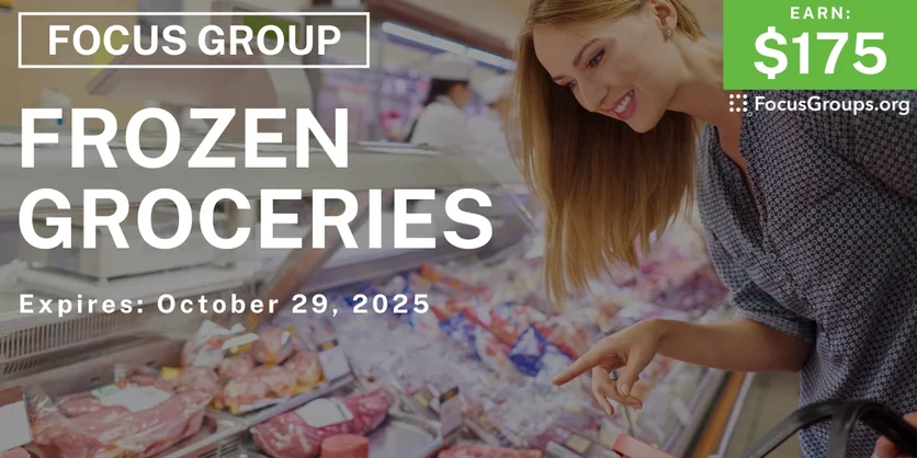 Graphic promoting Focus Group in Chicago on Frozen Groceries, $175 payout, happening October 30, 2025