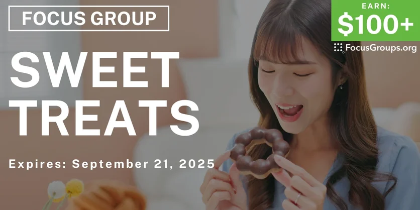 Focus Group in Cincinnati on Sweet Treats - $100+ - $100+ - 09/08/2025