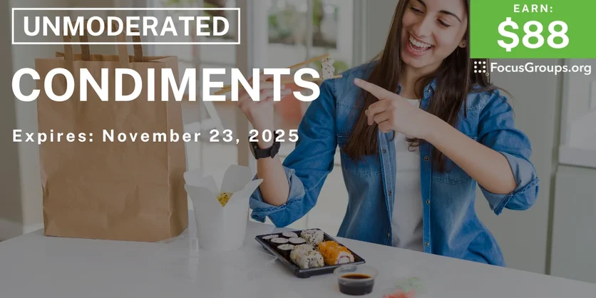 Graphic promoting Research Study on Condiments, $88 payout, happening November 24, 2025