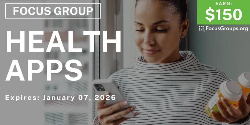Focus Group in SF on Health Apps - $150 - $150 - 01/05/2026