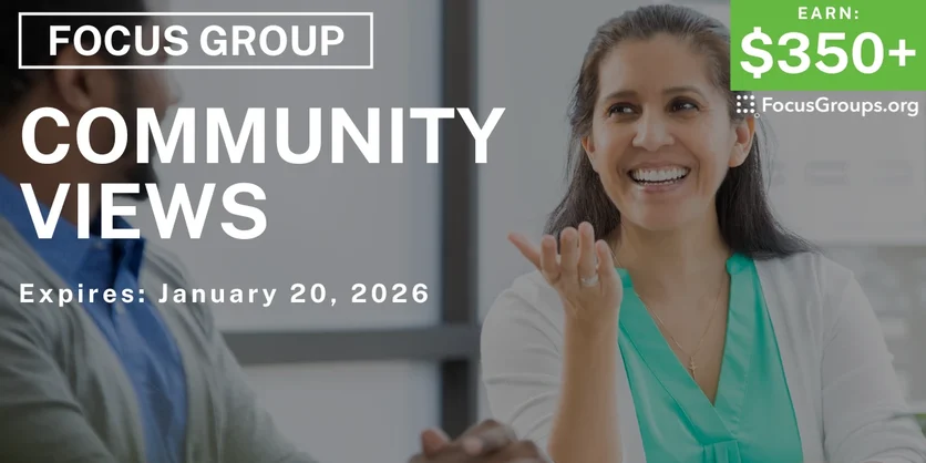 Focus Group in Chicago on Community Views - $350+ - $350-$400 - 01/12/2026