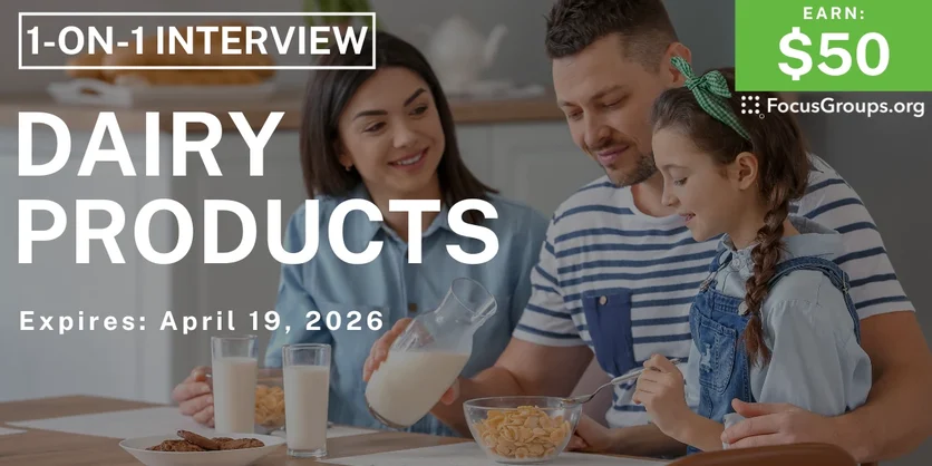 Research Study for Parents on Dairy Products - $50 - $50 - 04/10/2026