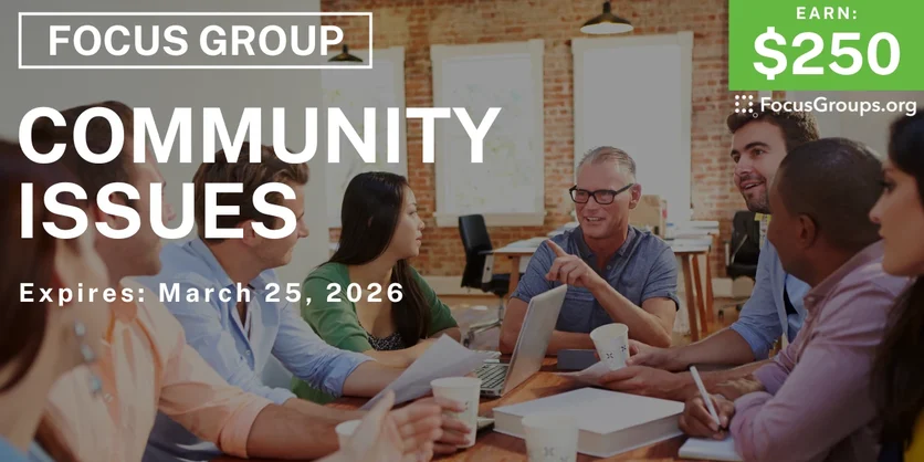 Focus Group in Missouri on Community Issues - $250 - $250 - 03/04/2026