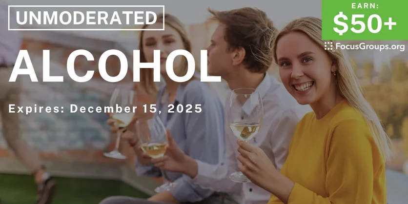 Research Study on Alcohol - $50+ - $50-$200 - 12/11/2025