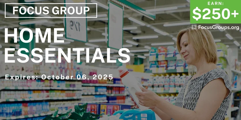 Focus Group in Chicago on Home Essentials - $250+ - $250-$270 - 09/08/2025
