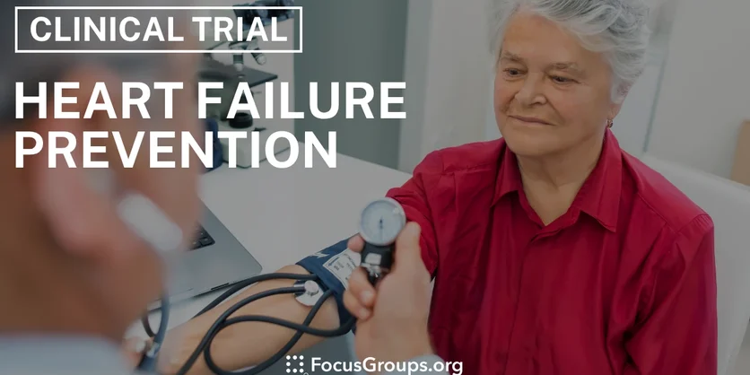 Clinical Trial on Heart Failure Prevention - Varies - 11/04/2025