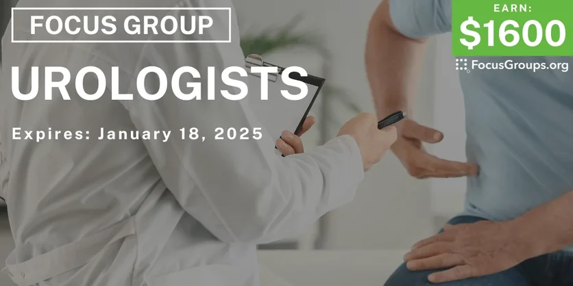 Focus Group in Chicago for Urologists - $1600 - 01/06/2025