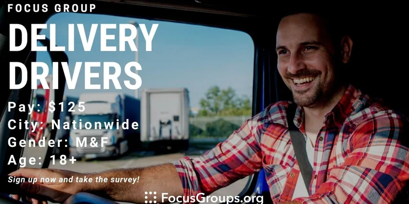 Focus Group for Delivery Drivers - $125 - 09/25/2022