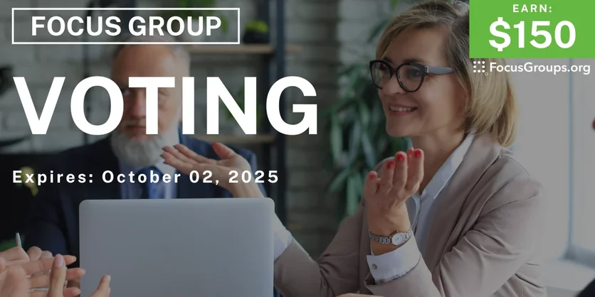 Focus Group in Phoenix on Voting - $150 - $150 - 09/25/2025