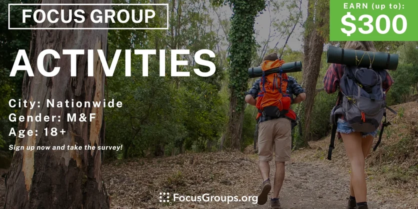 Focus Group on Activities - up to $300 - 04/23/2024