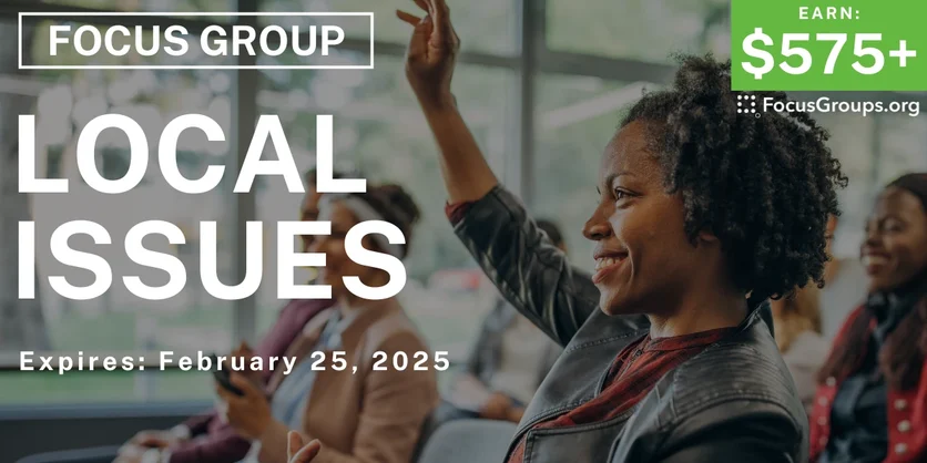 Focus Group in Sunnyvale on Local Issues - $575-$675 - 01/10/2025